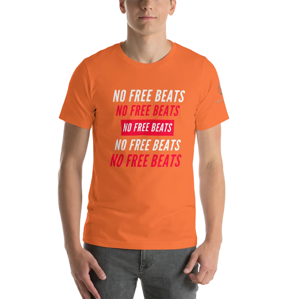 No Free Beats Short-Sleeve Unisex T-Shirt