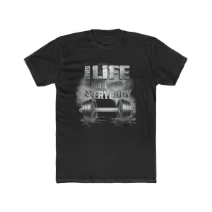 Platinum This Life Ain't For Everybody T-Shirt