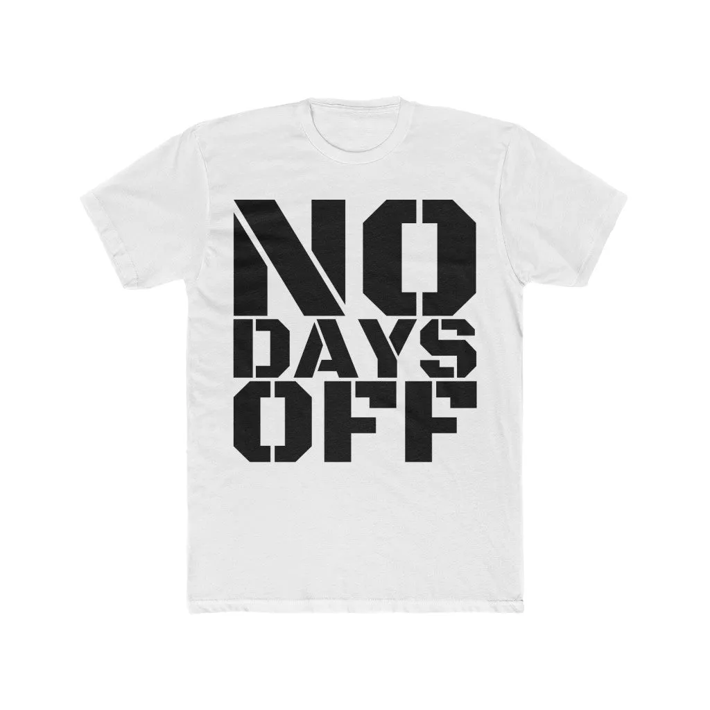"No Days Off" Men's Workout Tee
