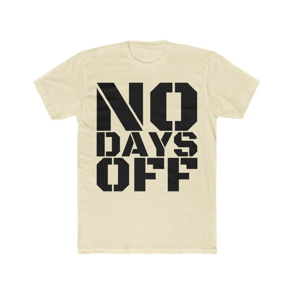 "No Days Off" Men's Workout Tee