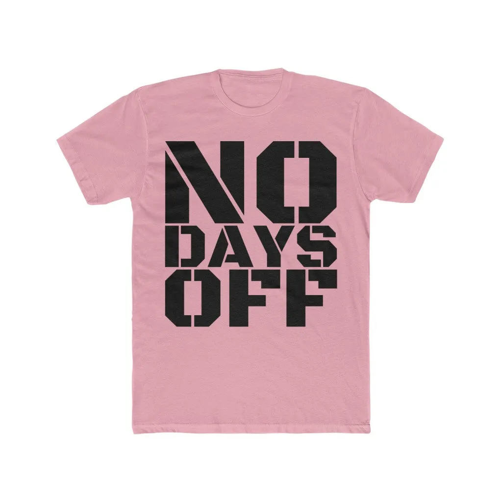 "No Days Off" Men's Workout Tee