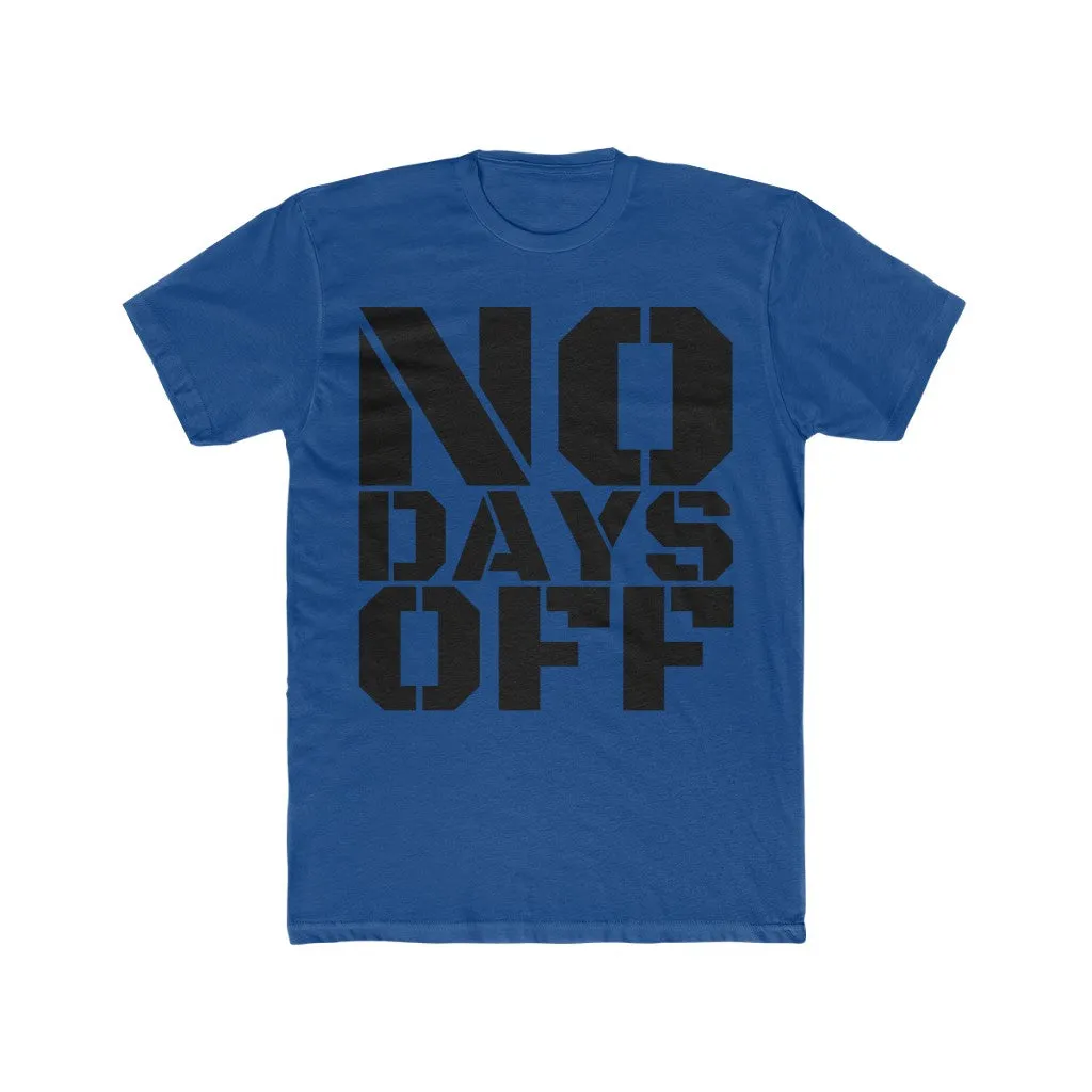 "No Days Off" Men's Workout Tee