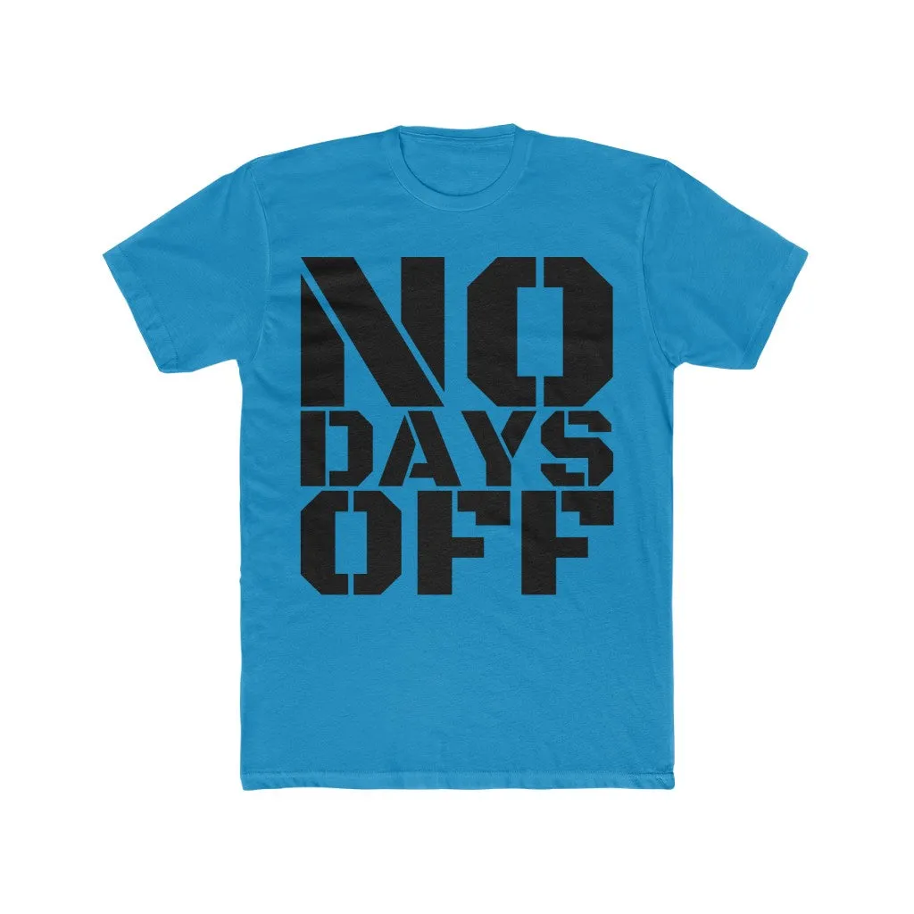 "No Days Off" Men's Workout Tee