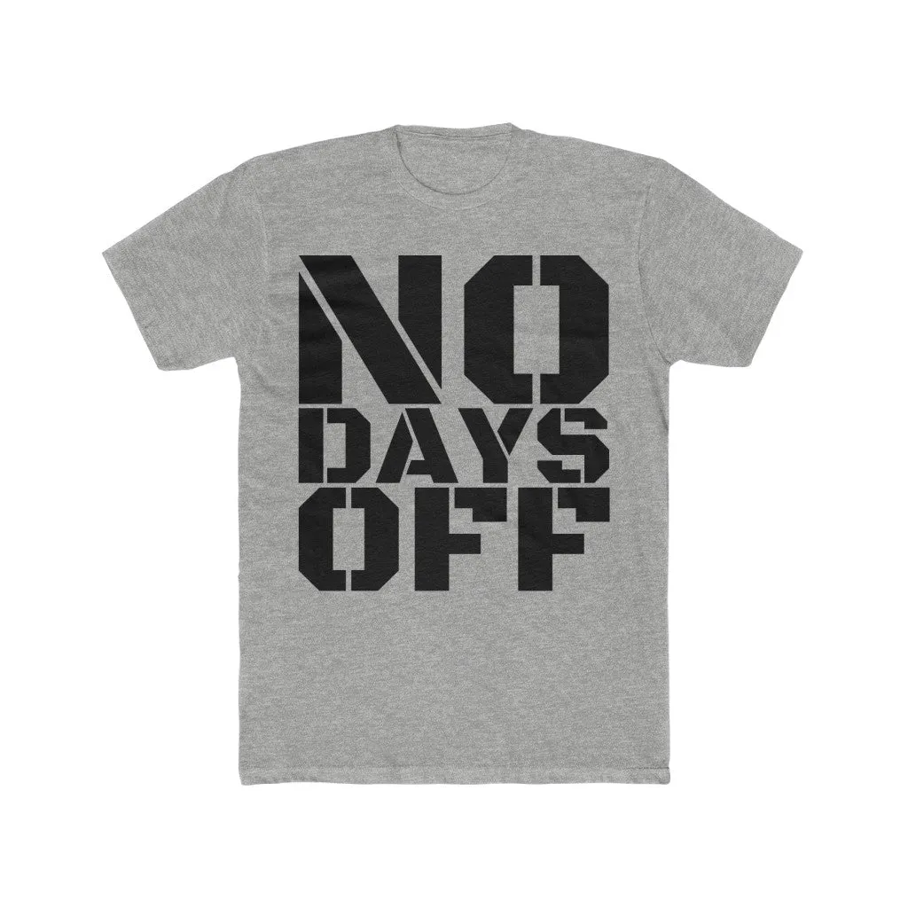 "No Days Off" Men's Workout Tee