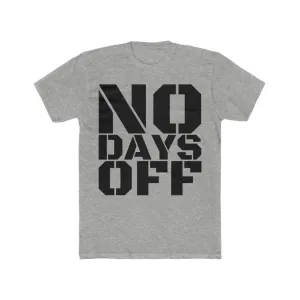 "No Days Off" Men's Workout Tee