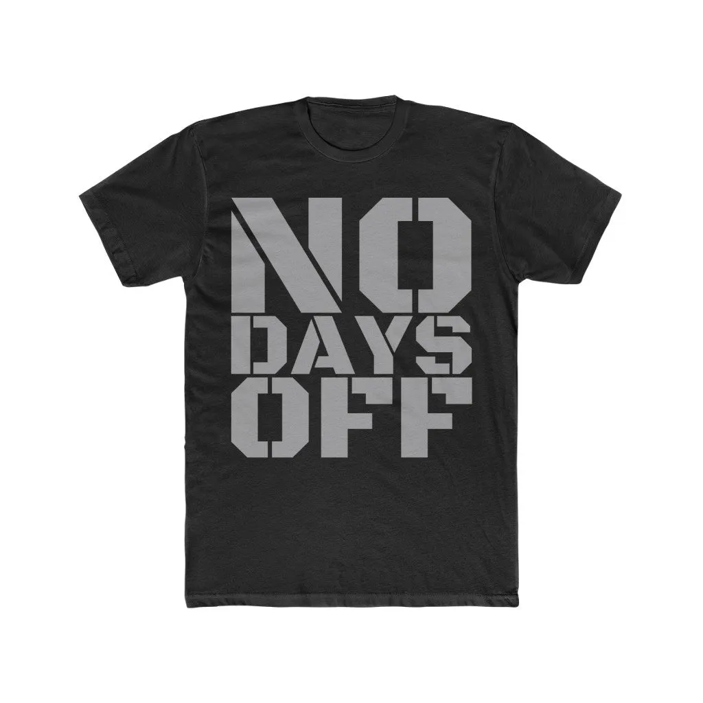 "No Days Off" Men's Workout Tee