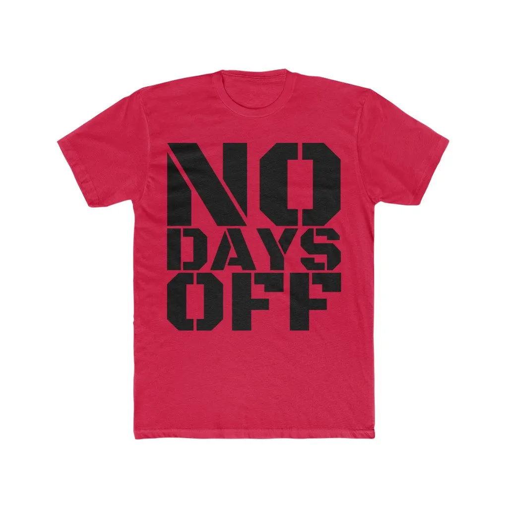 "No Days Off" Men's Workout Tee