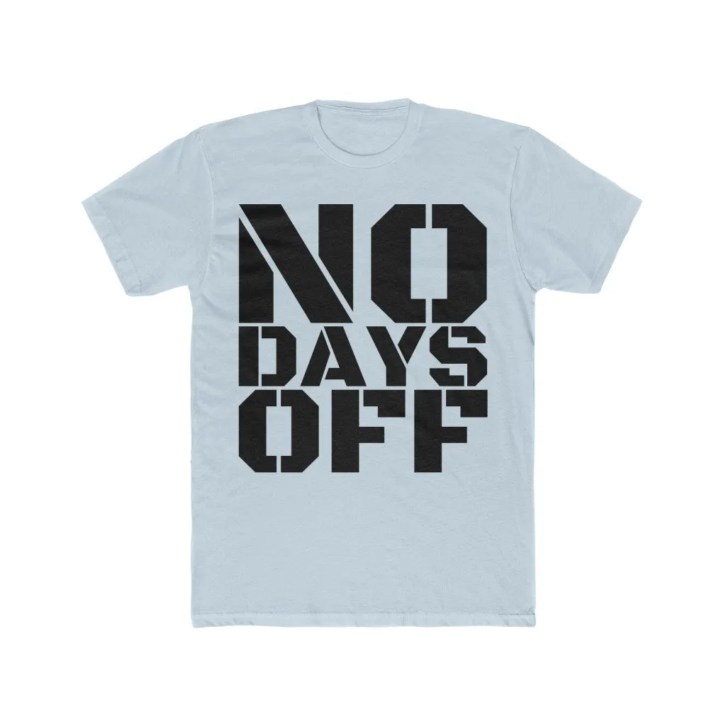 "No Days Off" Men's Workout Tee