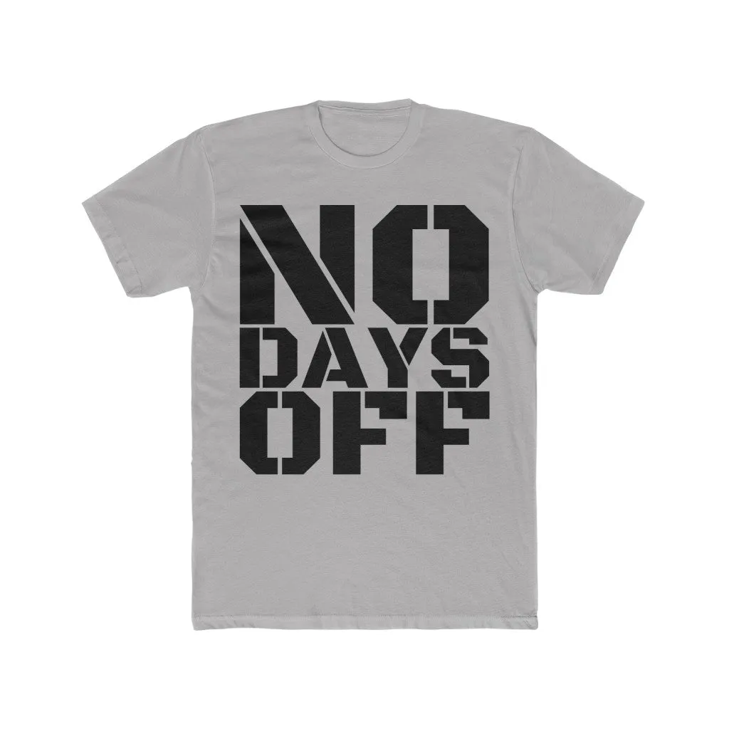 "No Days Off" Men's Workout Tee