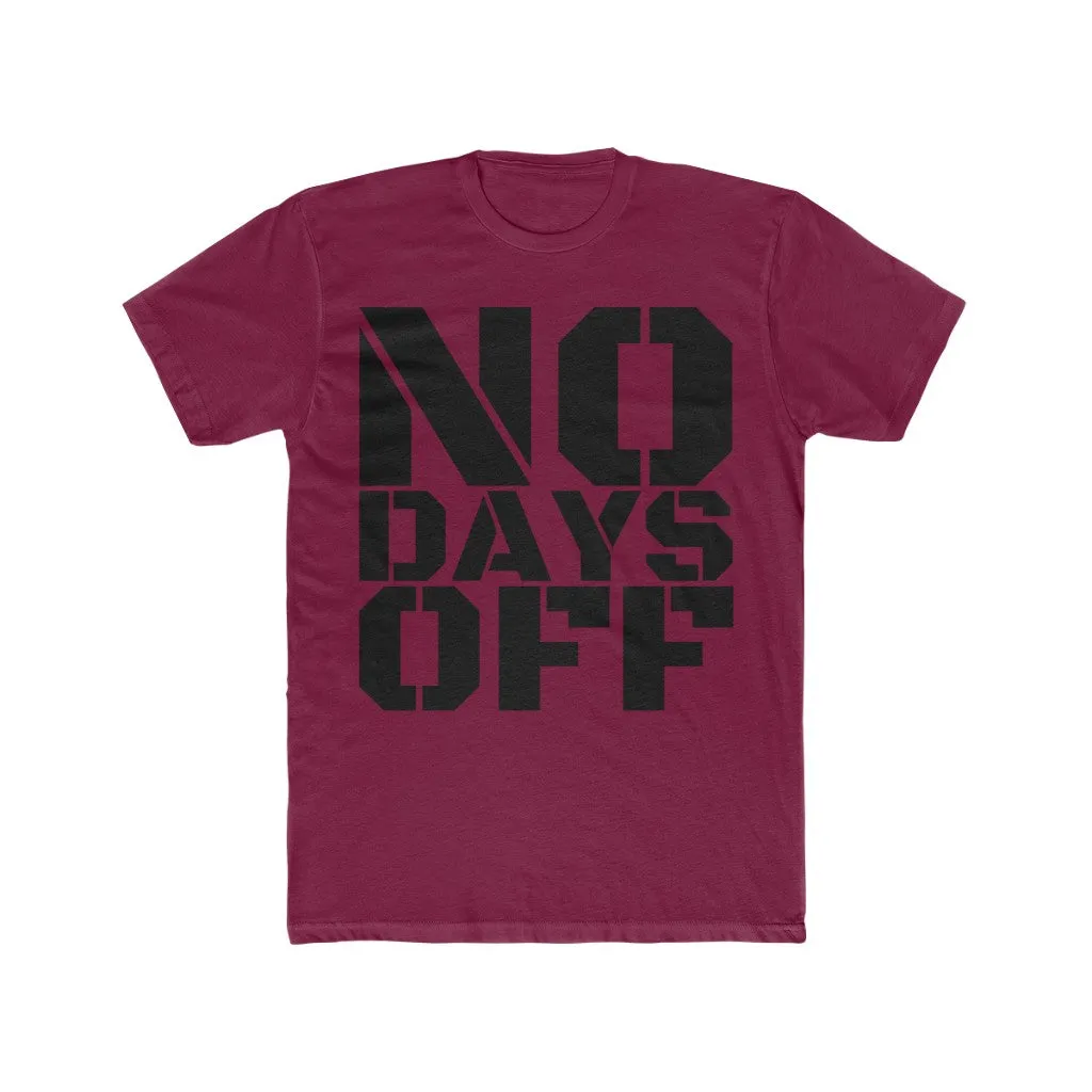 "No Days Off" Men's Workout Tee