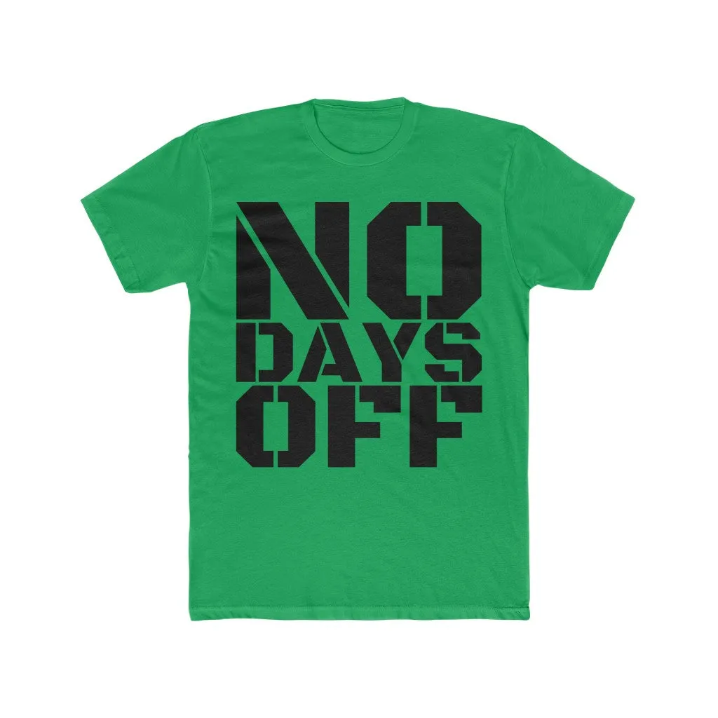 "No Days Off" Men's Workout Tee