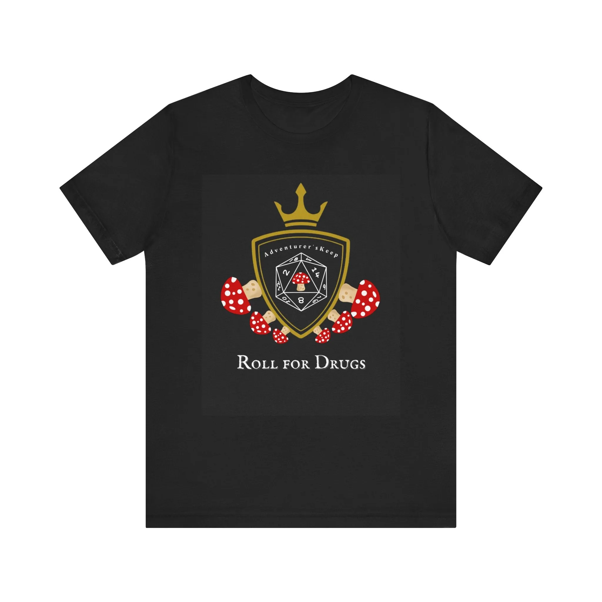 Roll for Drugs T-shirt (Black or Dark Grey)
