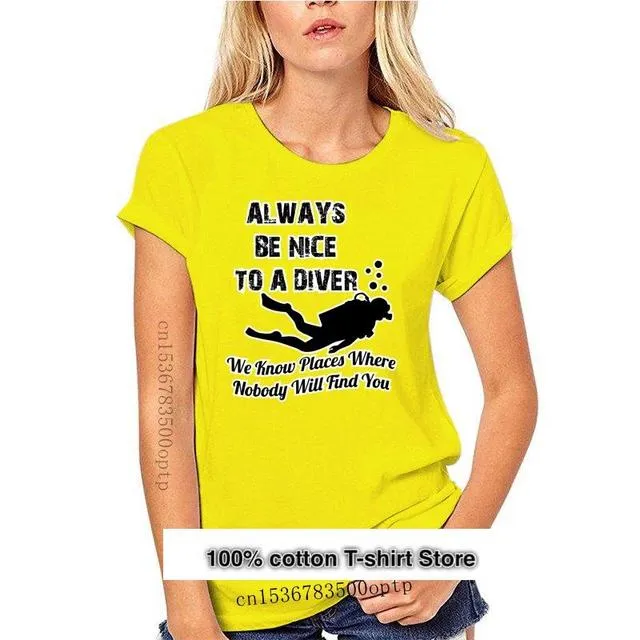 Scuba diving T-Shirt for Women | Always Be Nice To A Diver