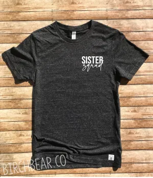 Sister Squad Shirt - Sister Shirt -  Unisex Tri-Blend T-Shirt