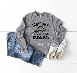 Support Wildlife Raise Boys Sweatshirt - Mom Sweatshirt