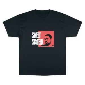 Sweet Sixteen Champion T-Shirt