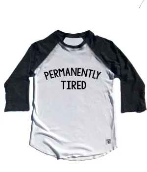 Unisex Baseball Tri-Blend T-Shirt Permanently Tired Shirt - Tired T Shirt - Weekend Shirt - Funny Mom Shirt - Funny T Shirt