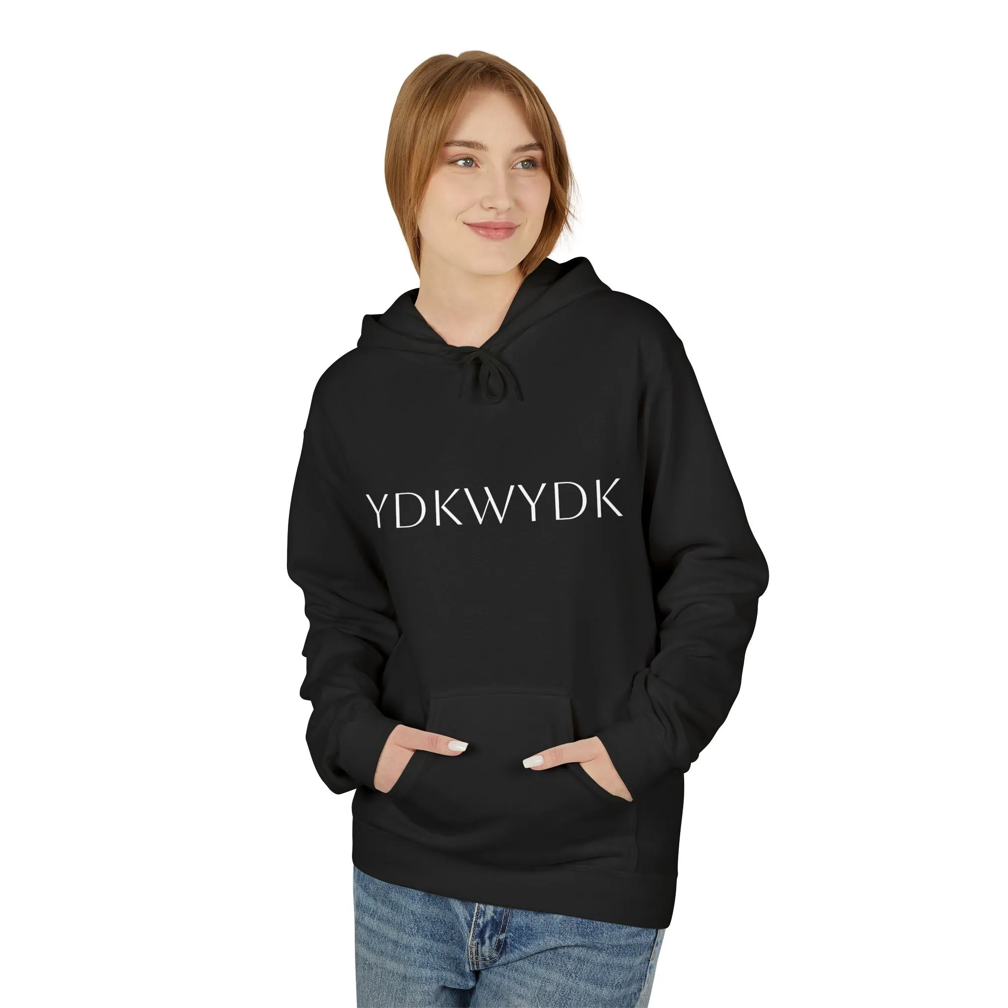 YDKWYDK - Unisex Fleece Hoodie